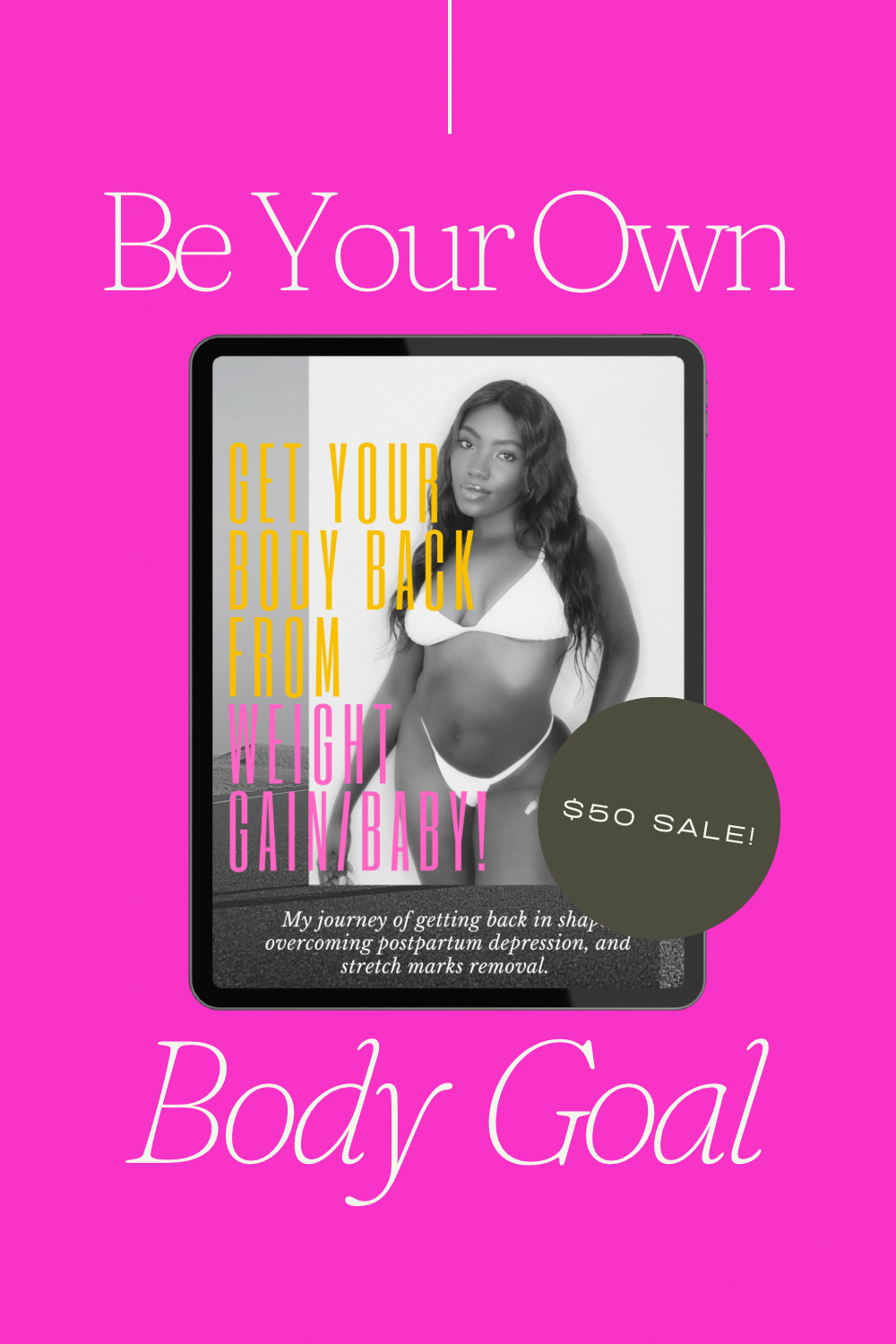 Be Your Body Goal!